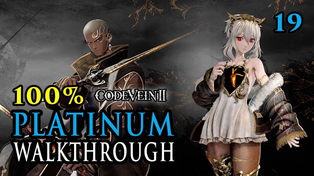 CODE VEIN 2 - Прохождение на 100% с получением платины (19/26) - Полное руководство по трофеям и ...