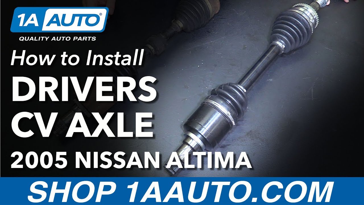How to Replace Front Drivers Side CV Axle 02-06 Nissan Altima