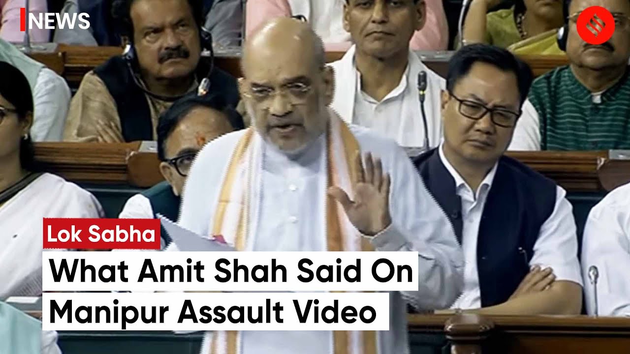 Amit Shah Raises Concerns Over Timing And Handling Of Manipur Assault Video in Lok Sabha