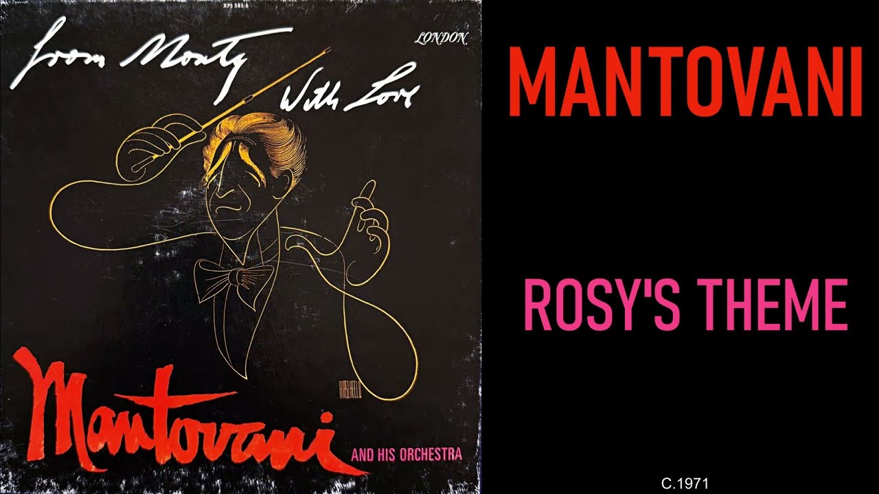 A7 - Mantovani - Rosy's Theme