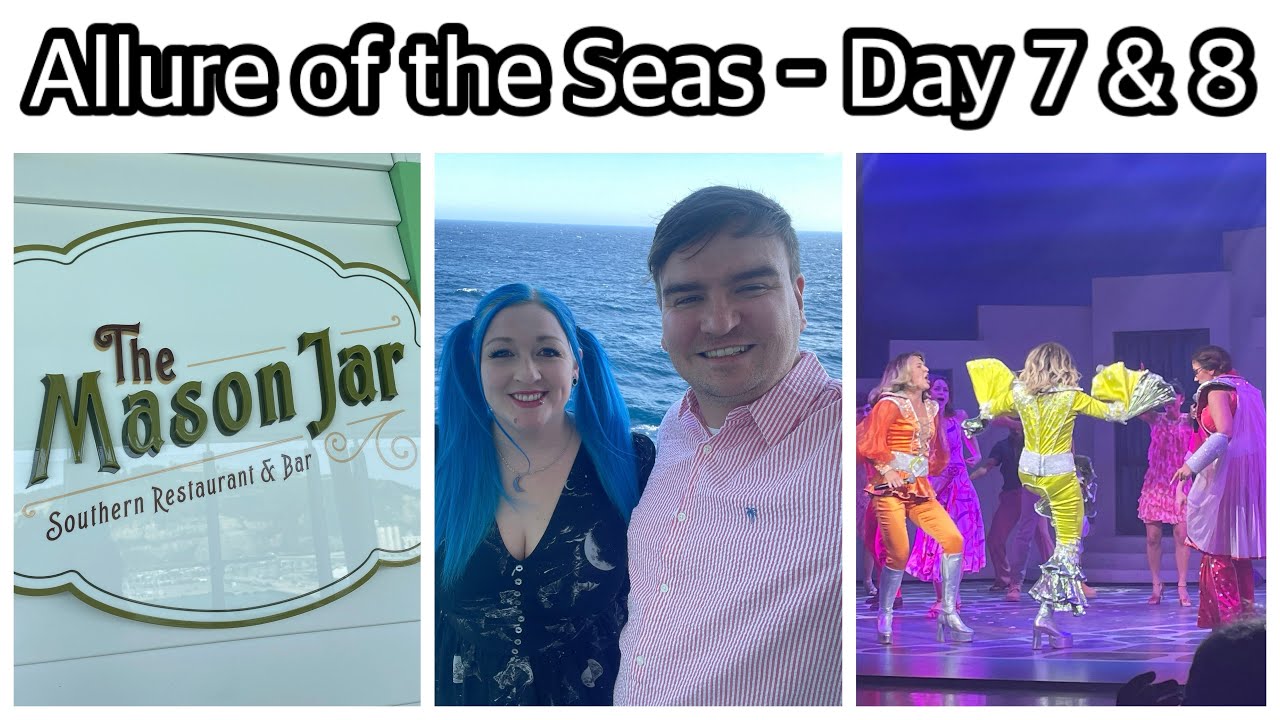Allure of the Seas Day 7 & 8 | Mason Jar Brunch | Mamma Mia | Disembarkation | Royal Caribbean 2025