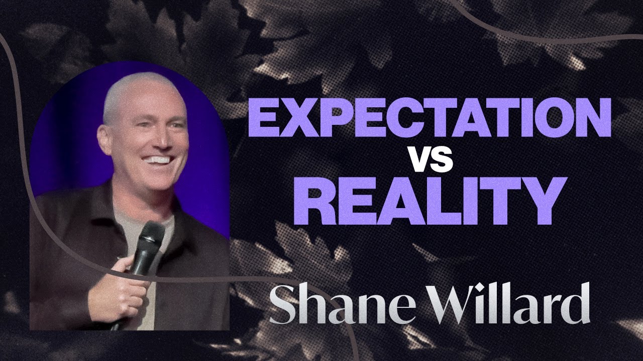Expectation vs Reality | Shane Willard