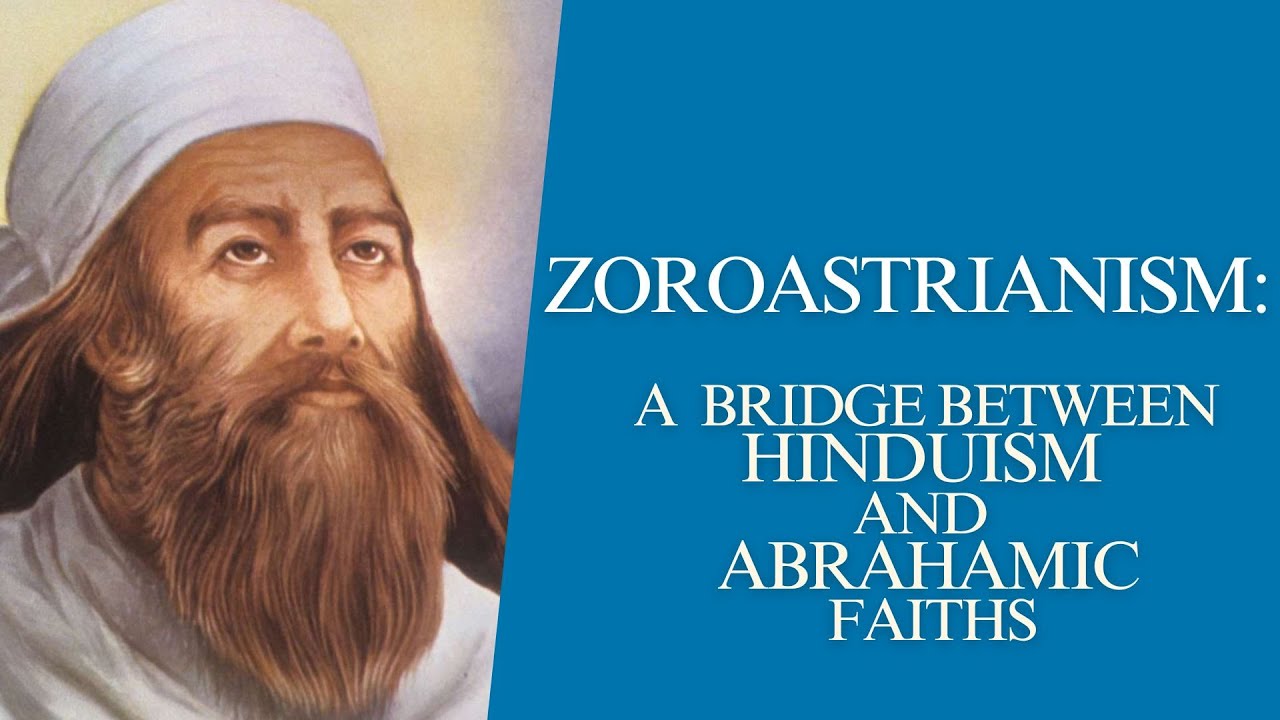 Zoroastrianism: A bridge between Hinduism and Abrahamic Faiths #hindu #zoroastrianism