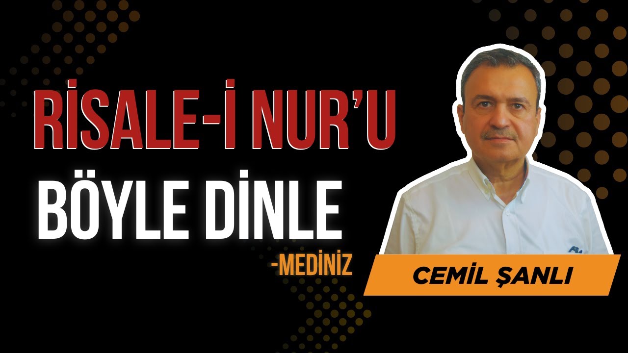 Risale-i Nur'u Eleştirenler... | Cemil Şanlı