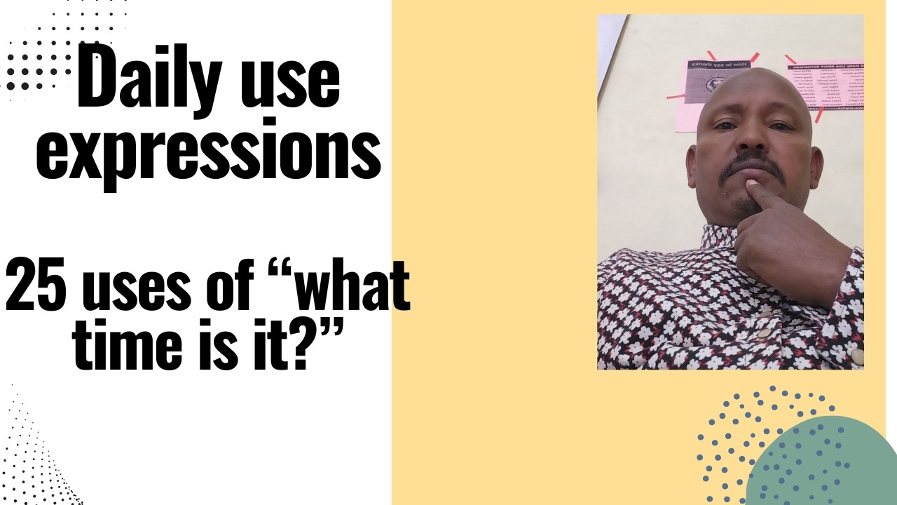 Daily use expressions ( 25 uses of 