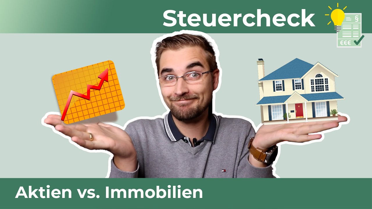 Immobilien oder Aktien &ndash; was ist steuerlich besser?