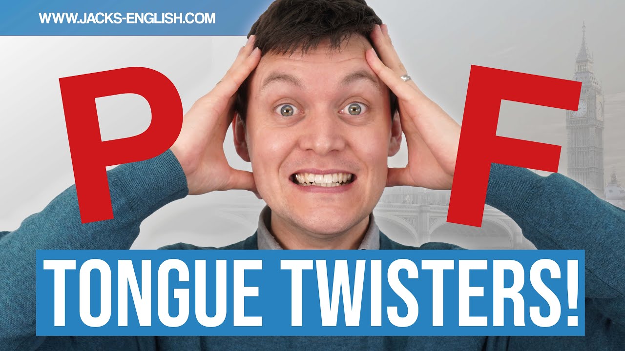 How to Pronounce P and F with TONGUE TWISTERS!