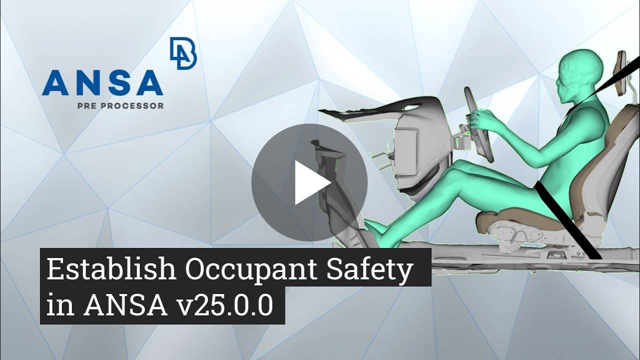 Establish Occupant Safety in ANSA v25.0.0