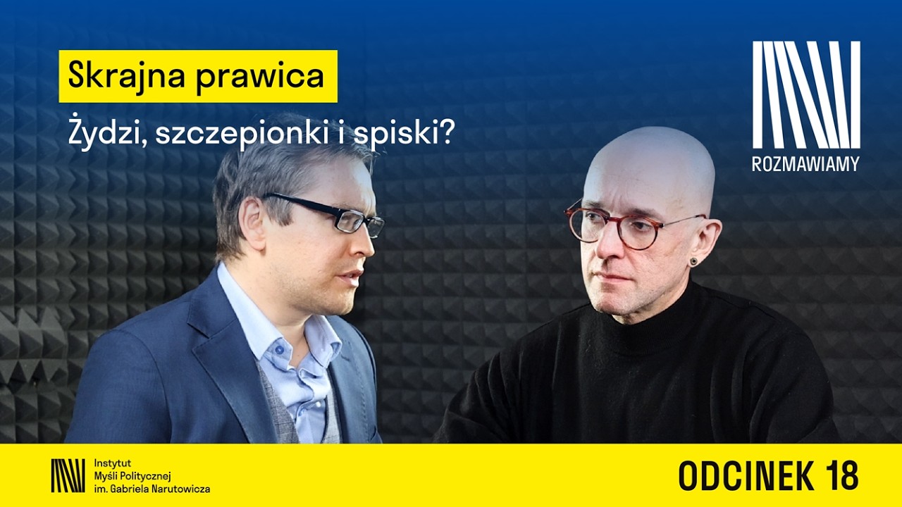 Skrajna prawica: Żydzi, szczepionki i spiski? | Krzysztof Łuksza