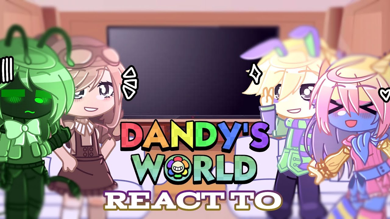🌻|Dandy's World react to... |(Part 2)|🌻
