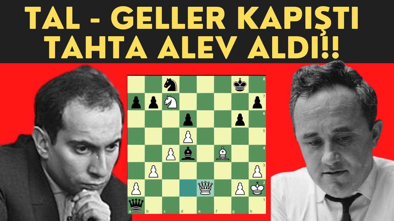 Tal ile Geller Kapıştı (Tal Kaç Hamle İlerisini Hesaplayabilir?)