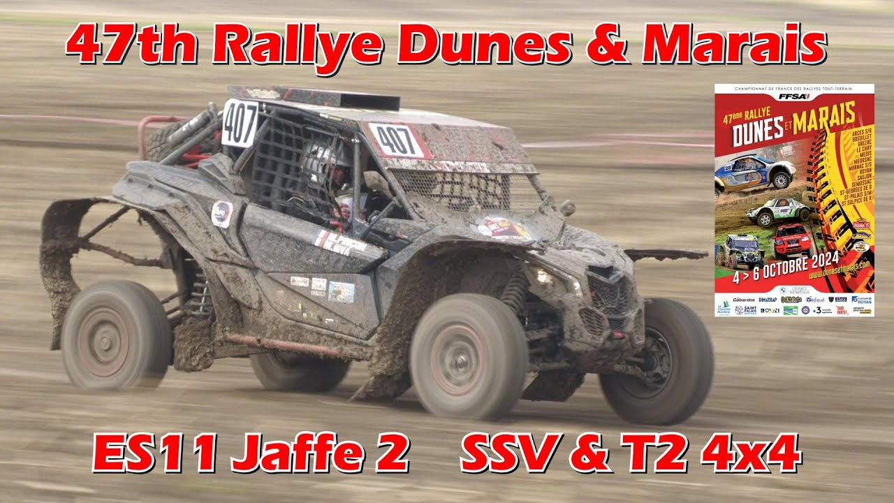 47th Rallye Dunes & Marais 2024 - ES11 Jaffe 2  SSV & T2 4x4