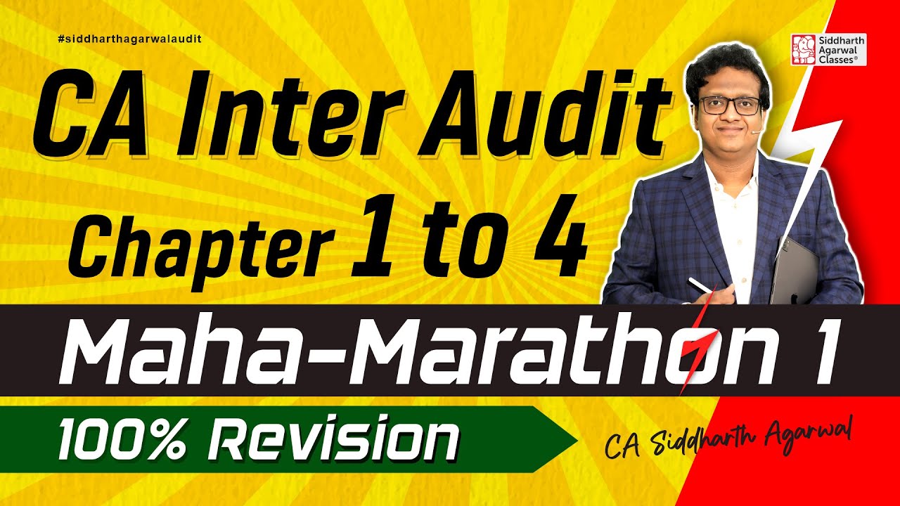 CA Inter Audit Maha Marathon 1 | Chapter 1 to 4 | CA Siddharth Agarwal