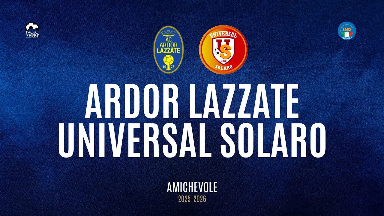 [HIGHLIGHTS] Pre-Stagione 25/26 - Ardor Lazzate - Universal Solaro