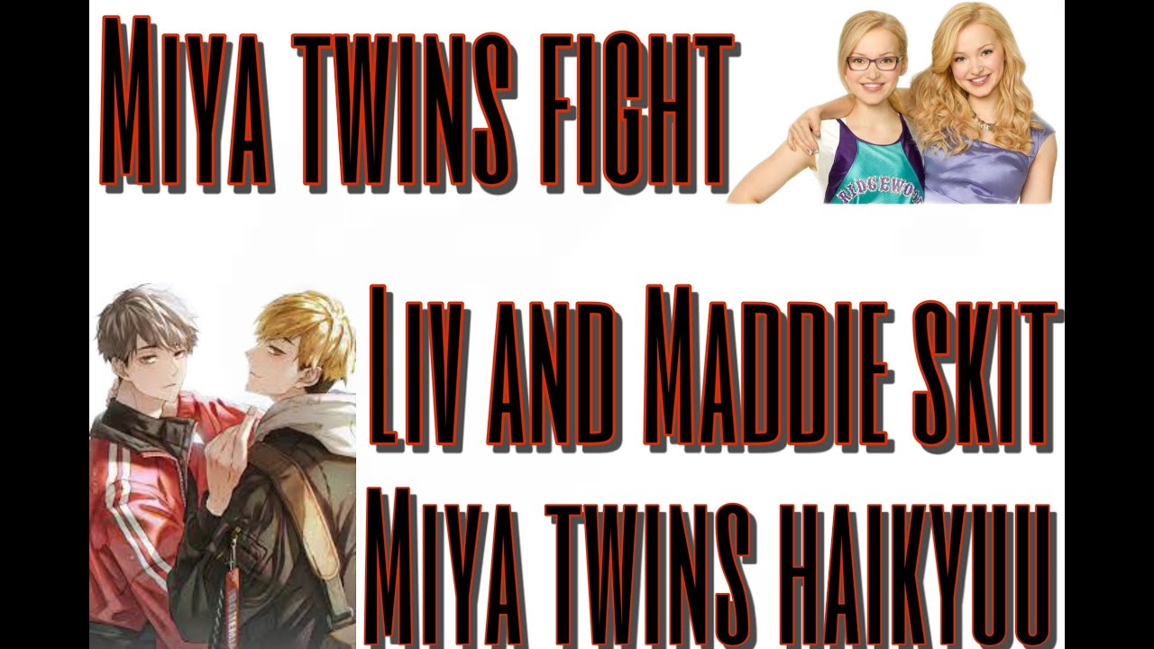 the Miya twins fight||Liv and Maddie skit