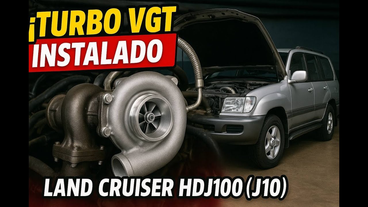 🔥💣🐌Montaje Turbo H&iacute;brido Toyota Land Cruiser HDJ100 (J10)🐌💣🔥