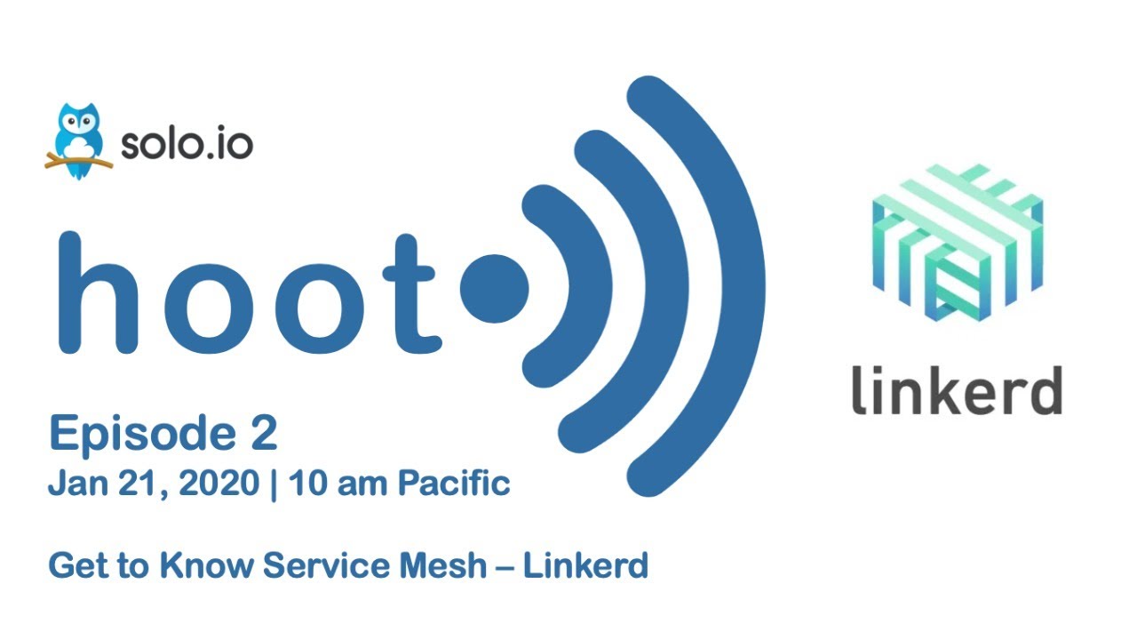 Hoot [Episode 2] - Linkerd Service Mesh