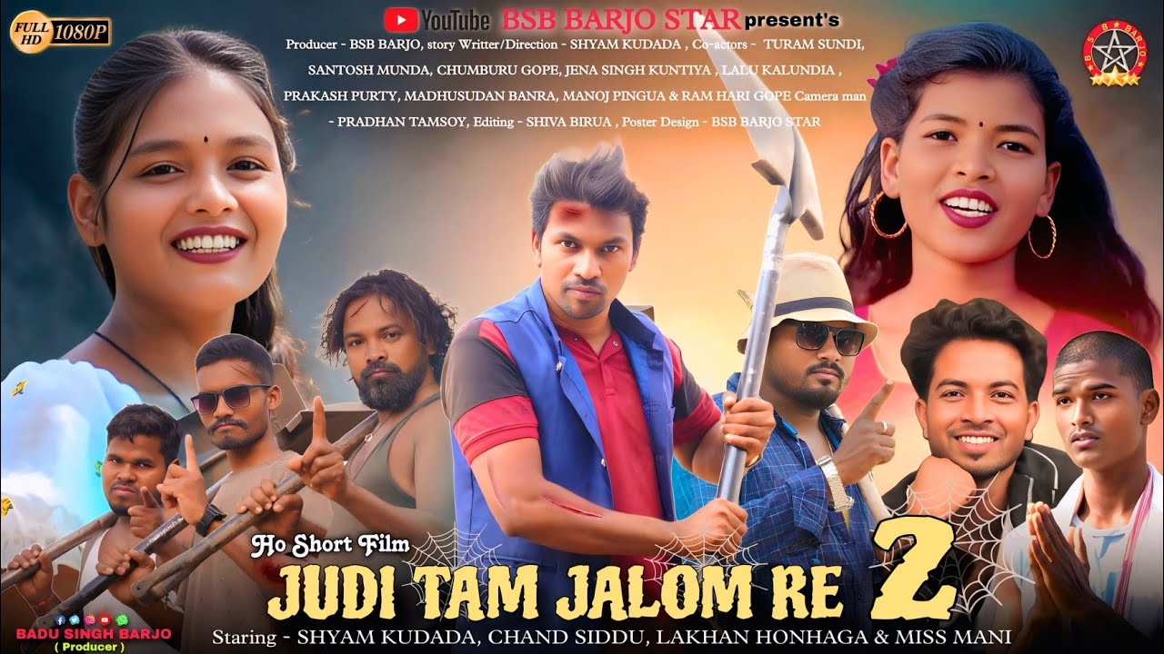 JUDI TAM JALOM RE-2 || New Ho Short Film 2025 || Shyam Kudada, Chand Siddu,Miss Mani, Lakhan Honhaga