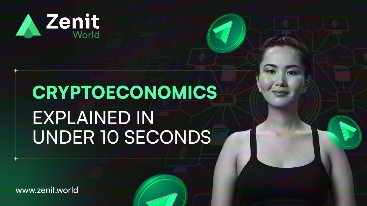 Cryptoeconomics: Decoded Under a Minute! | Zenit World
