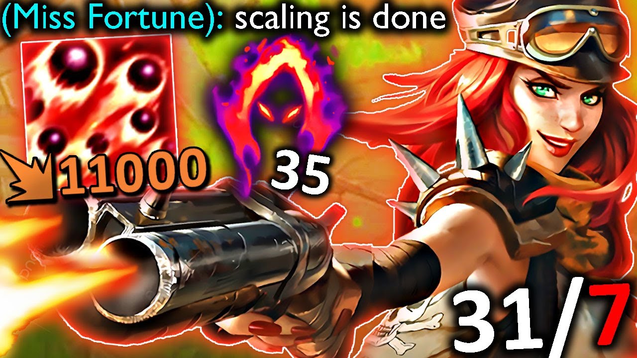SCALING MISS FORTUNE IS BROKEN (11.000 DAMAGE R)