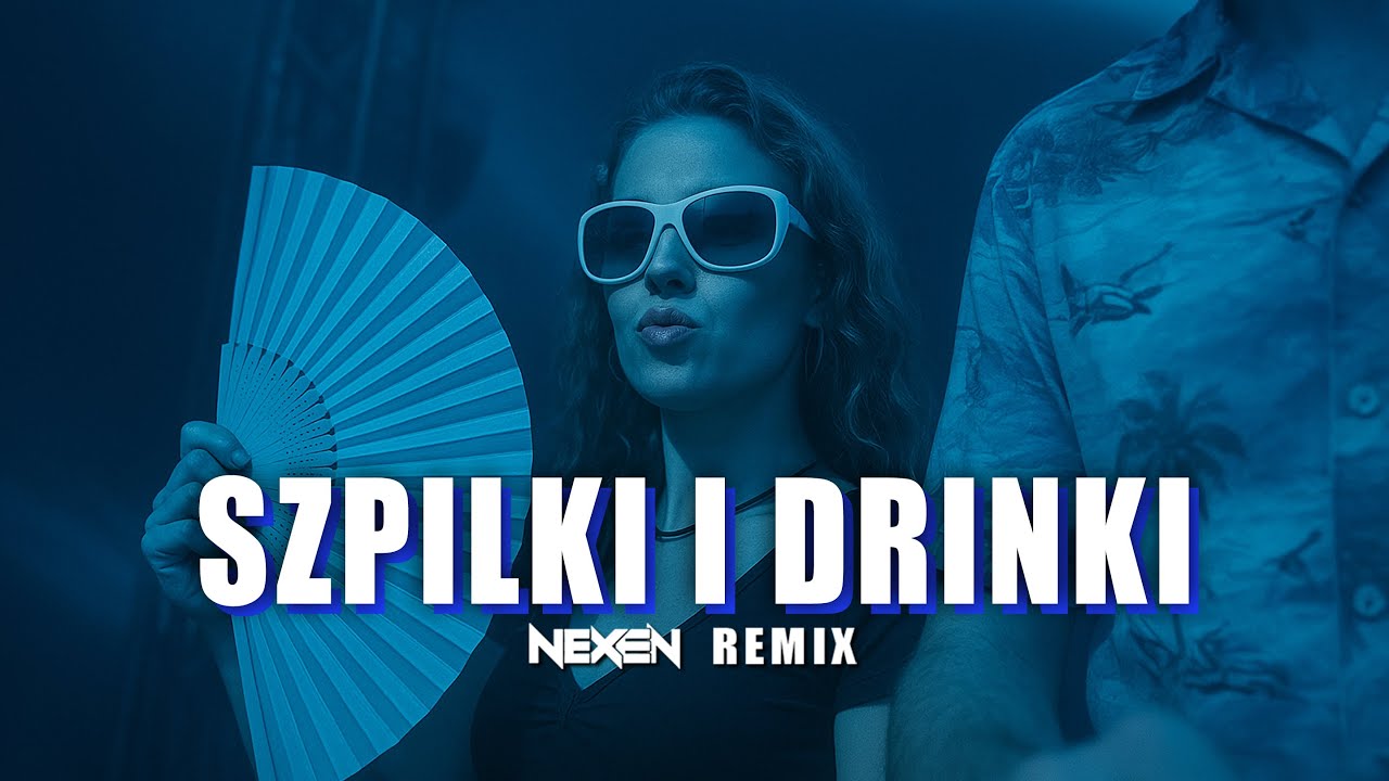 Cypis - Szpilki i drinki (NEXEN REMIX)