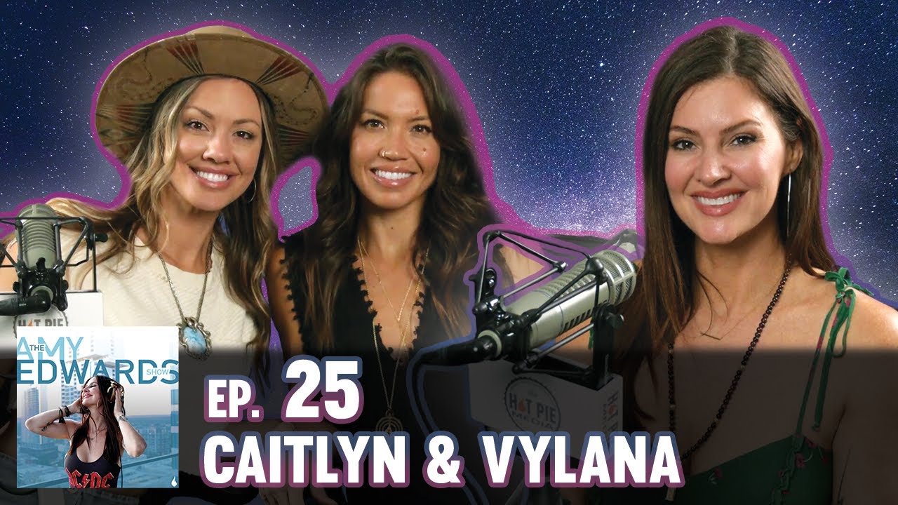 The Amy Edwards Show #25 - How To Heal Into Divine Friendships with Caitlyn Howe and Vylana Marcus