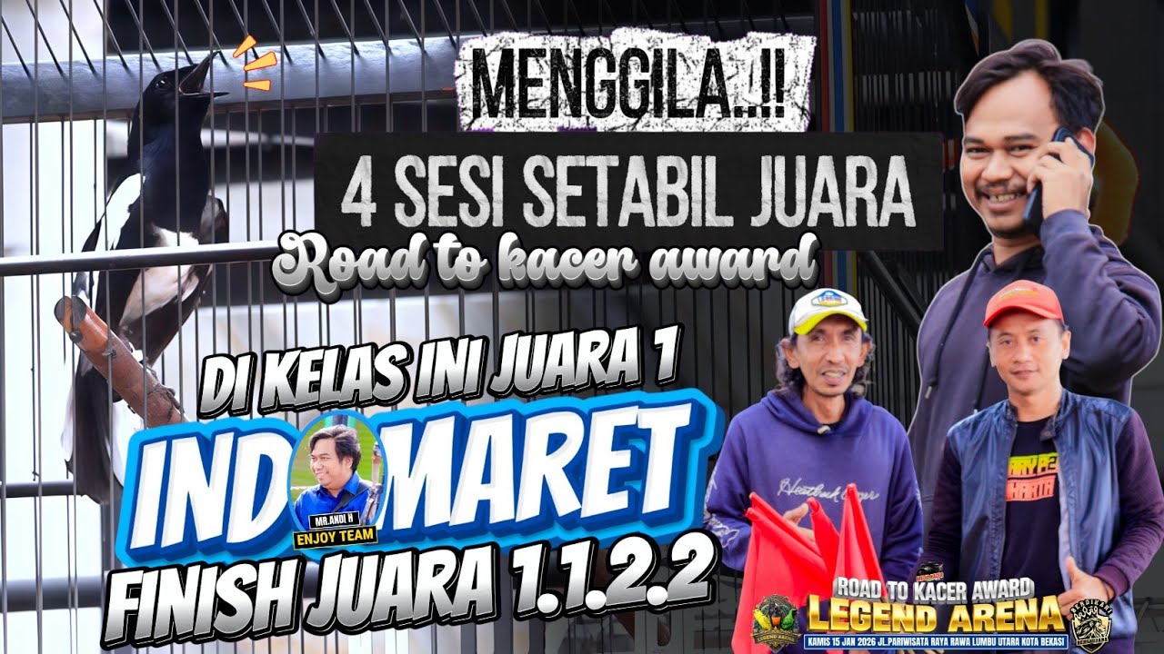 INDOMARET SETABIL JUARA 4 SESI FINISH JUARA 1.1.2.2.🔸ROAD TO KACER AWARD LEGEN ARENA🔹MR.ANDI H ENJOY