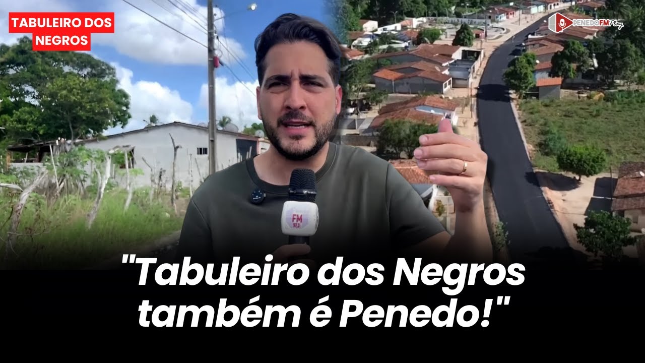 O que mudou no Tabuleiro dos Negros? A Penedo FM foi até lá mostrar tudo! - PenedoFM 97,3