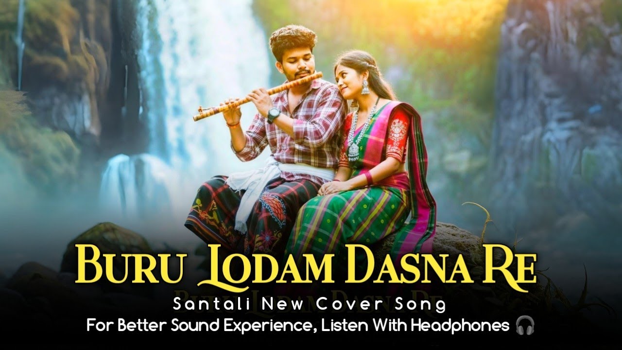 Buru Lodam Dasna Re | New Santali Cover Song 2026 | Latest Santali Video Song | Santali Vibes