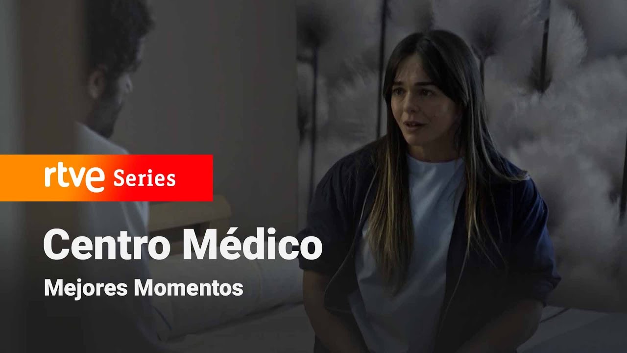 Centro Médico: Capítulo 1117 - Mejores momentos #CentroMédico | RTVE Series