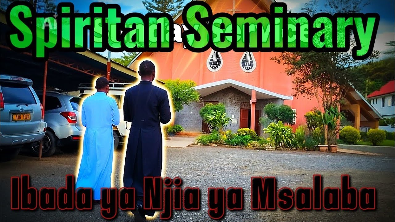 Ibada ya Njia Ya Msalaba - Spiritan Seminary