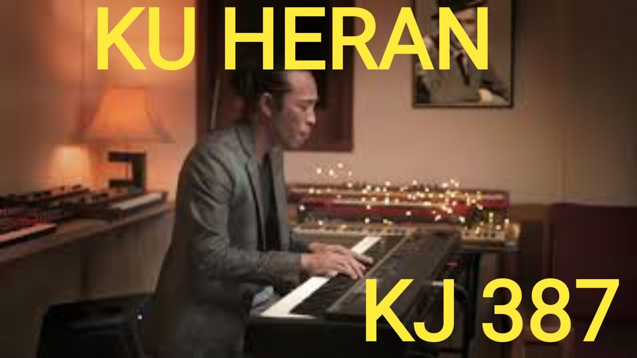 KJ 387 -  KU HERAN ALLAH MAU MEMB
