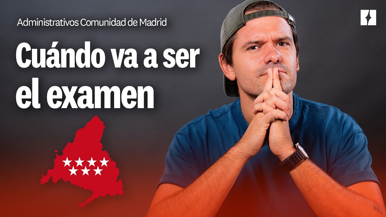Administrativos y Auxiliares Comunidad de Madrid: ¿Cuándo es el Examen?