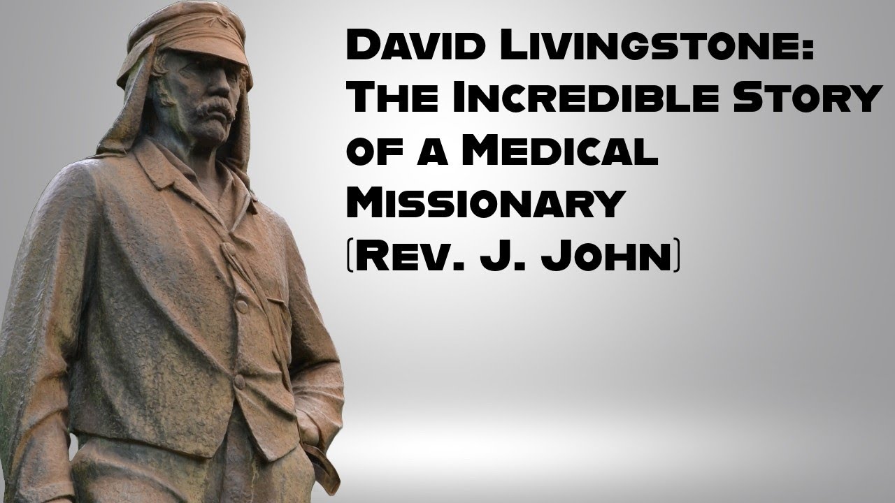 Prayer Has Power | David Livingstone: The Incredible Story of a Medical Missionary (Rev.J. John)