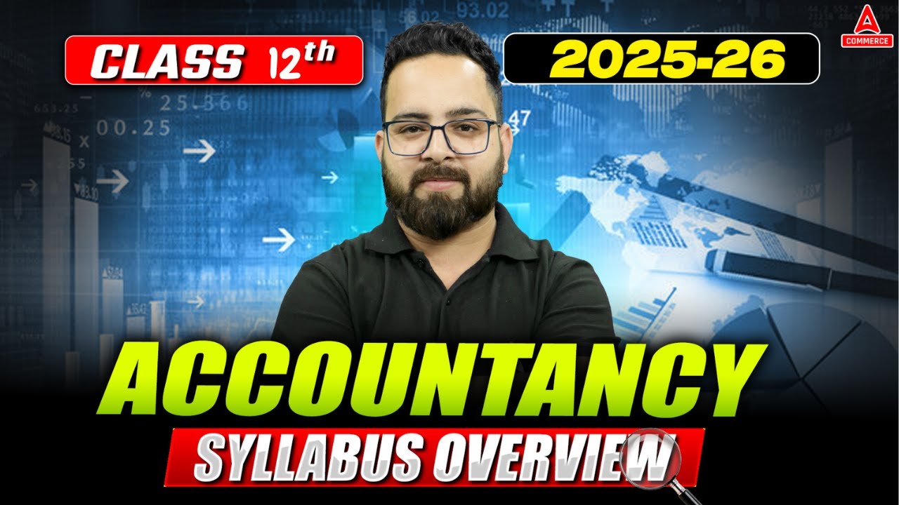 📚 Class 12th Accountancy Syllabus 2025-26 🔥 | 📖 Full Chapter List & Chapter Wise Weightage