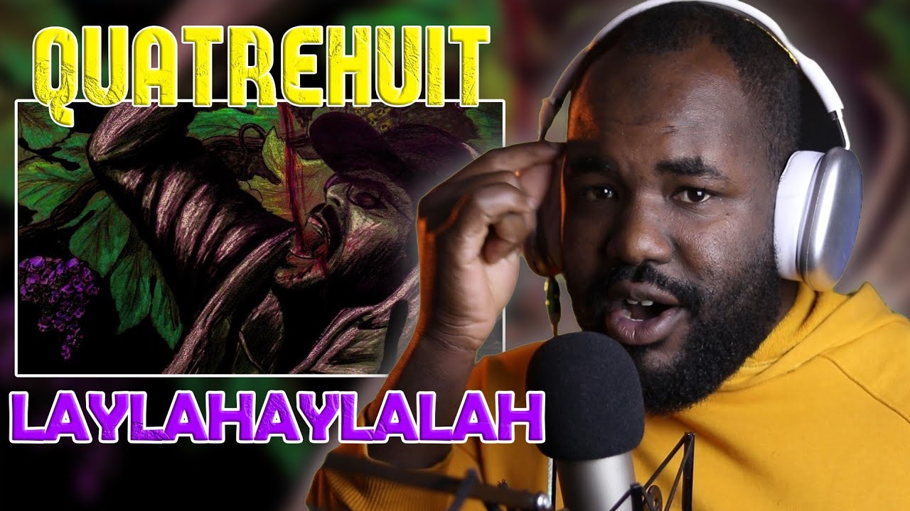 Quatrehuit - Laylahaylalah [REACTION] 🔥