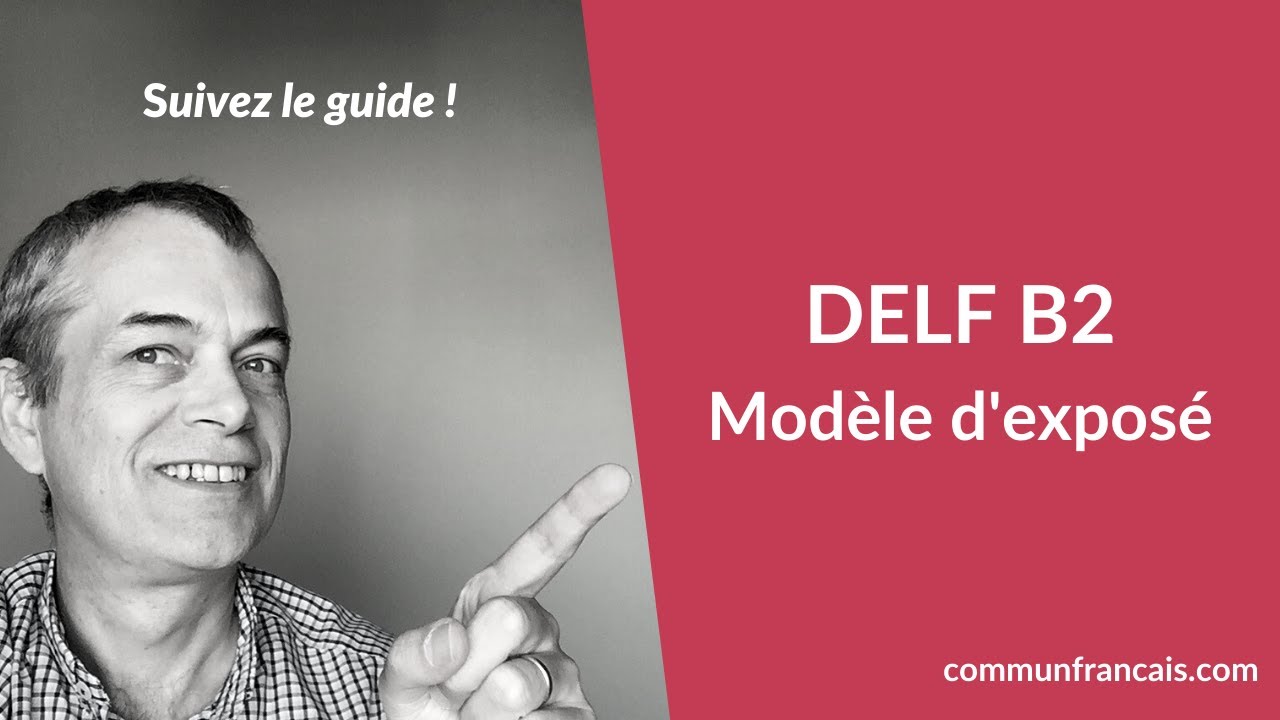 DELF B2 : modèle de production orale