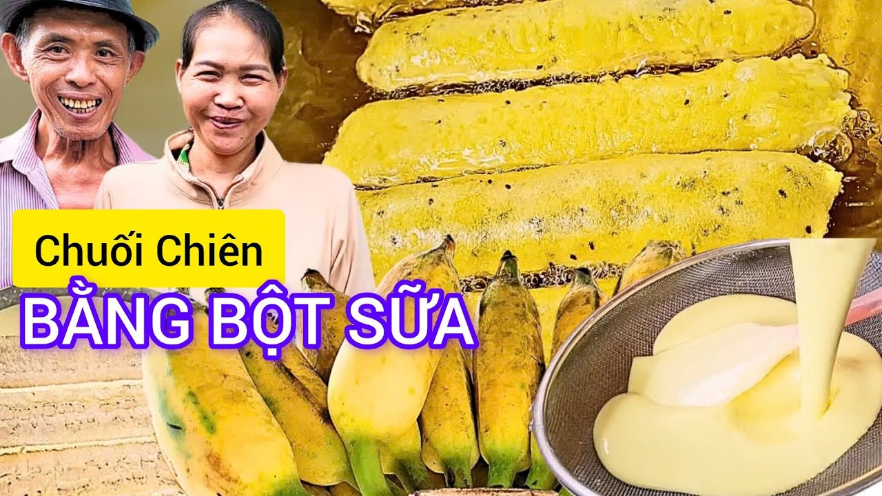 Cách làm CHUỐI CHIÊN BẰNG BỘT SỮA 10 năm không dùng nước cốt dừa đậu xanh vẫn giòn lâu