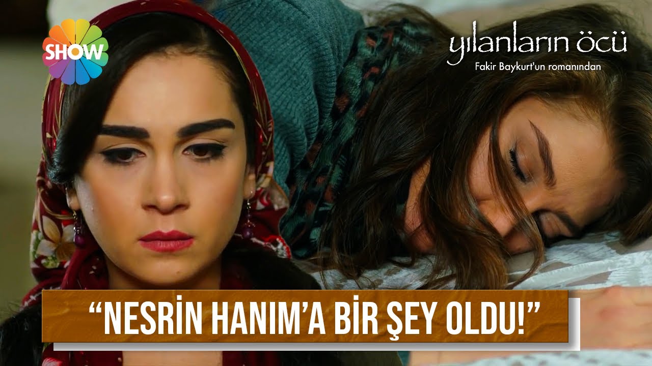 Şok eden gerçekler sonrası Nesrin'in durumu ağırlaştı! | Yılanların Öcü