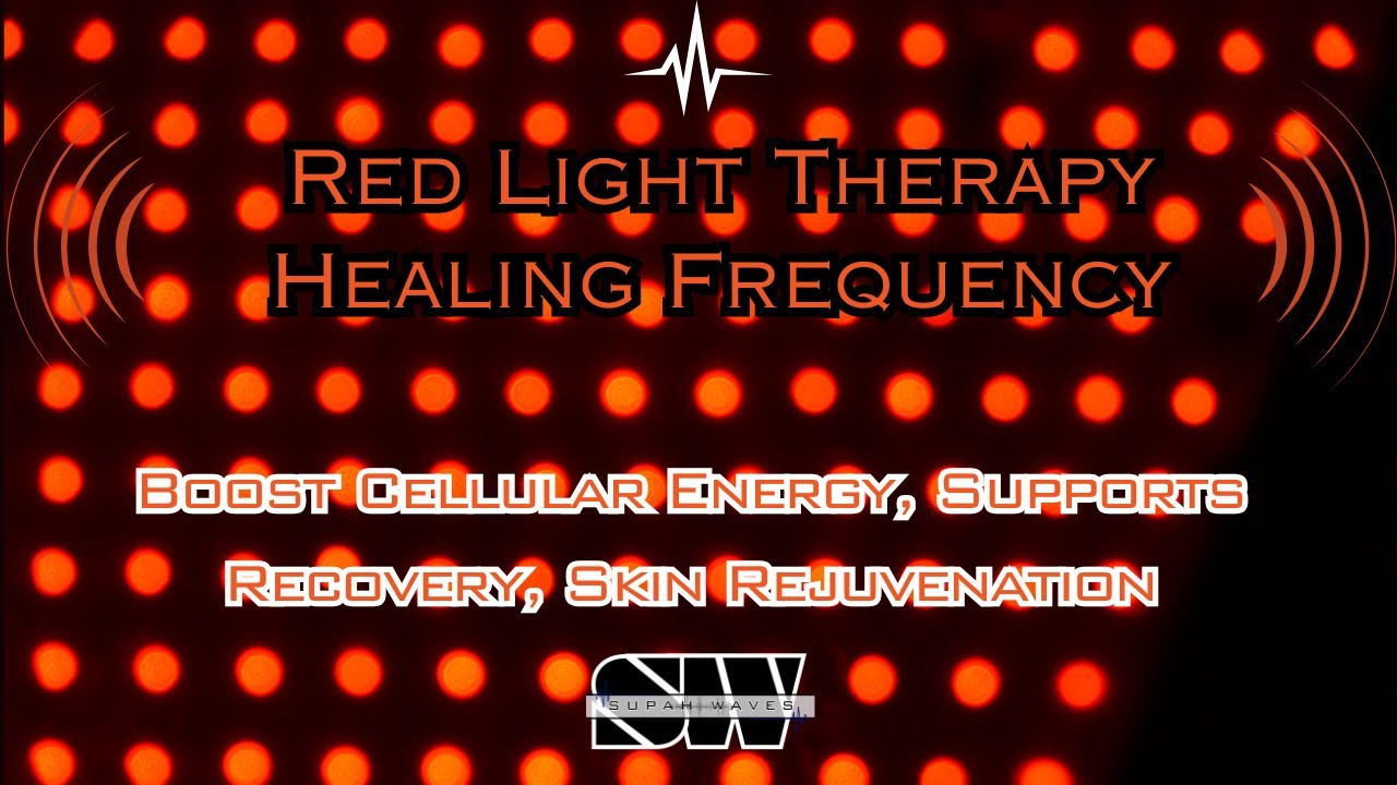 Red Light Therapy Healing Frequency |  Boost Cellular Energy, Supports Recovery, Skin Rejuvenation