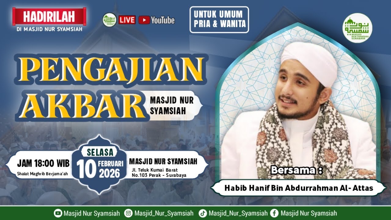 PENGAJIAN AKBAR MASJID NUR SYAMSIAH || HABIB HANIF BIN ABDURRAHMAN AL- ATTAS (10 02 2026)
