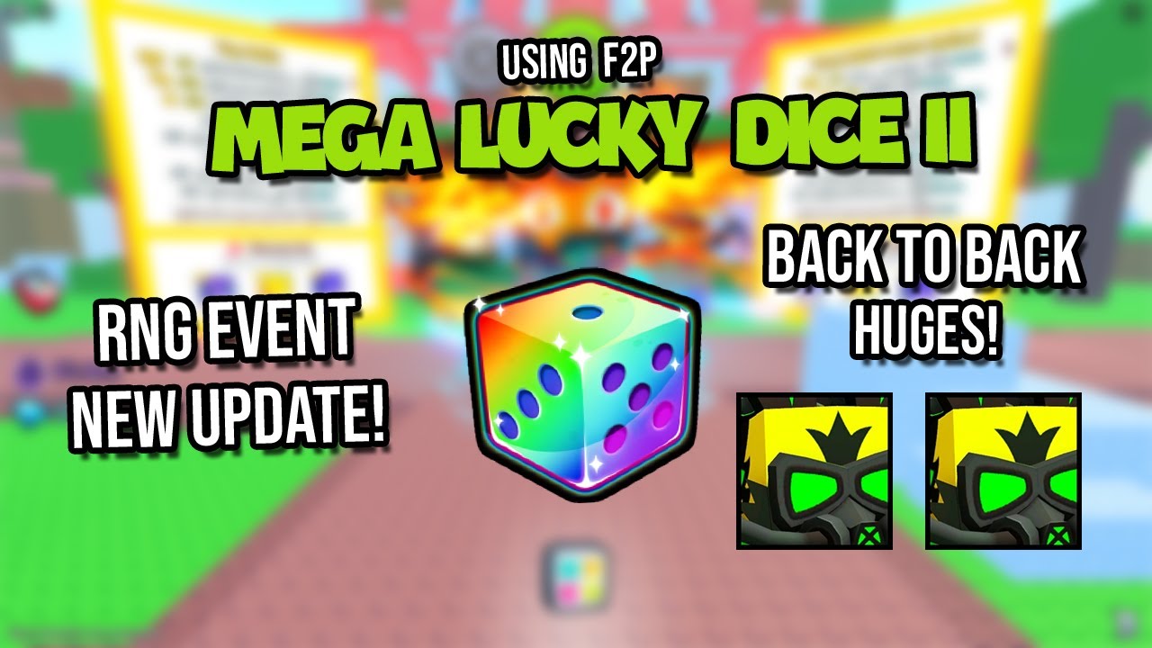 I Got 2 Huges Back to Back Using Mega Lucky Dice 2!