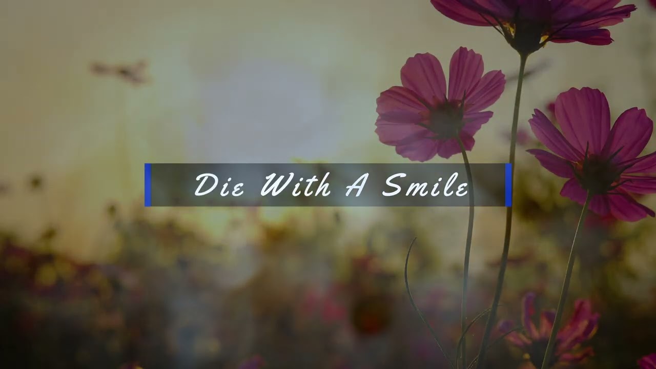 Die With A Smile