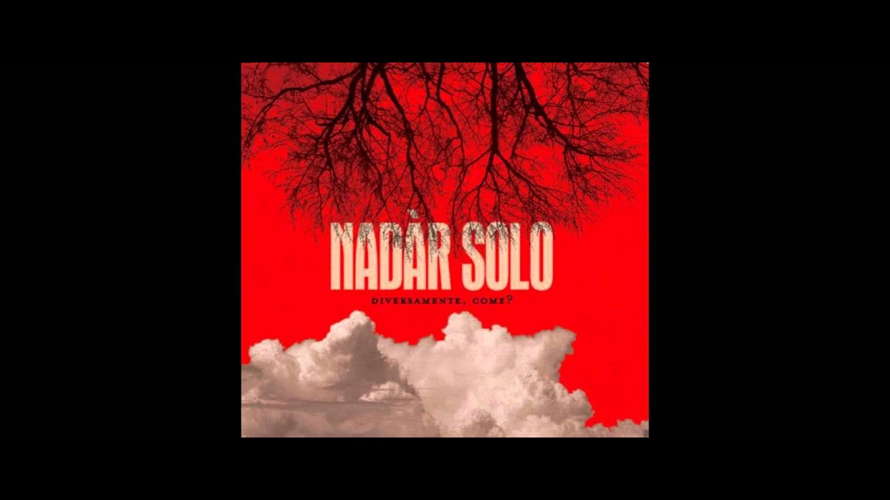 Nadàr Solo - 04 La ballata del giorno dopo
