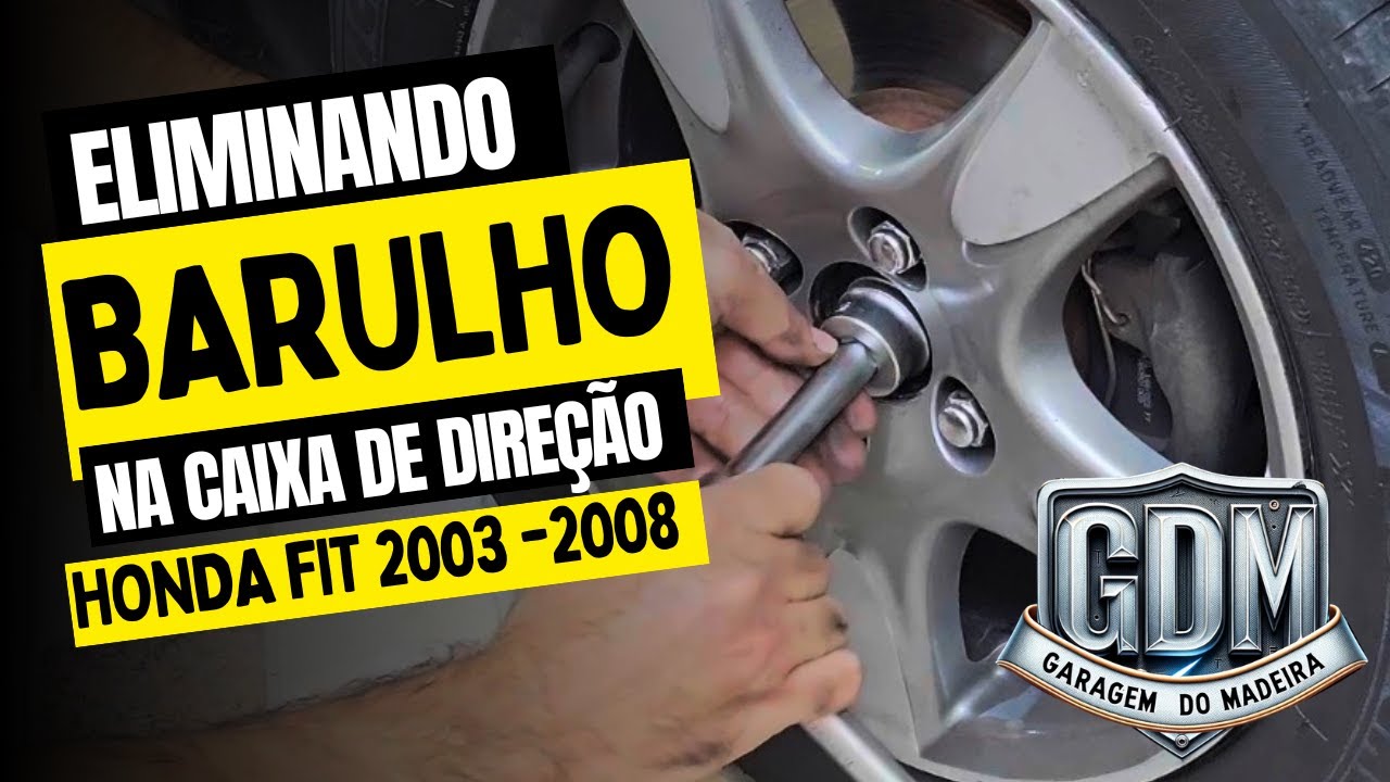 HONDA FIT - ELIMINANDO BARULHO NA CAIXA DE DIREÇÃO - TROCA DA BUCHA DA CAIXA DE DIREÇÃO