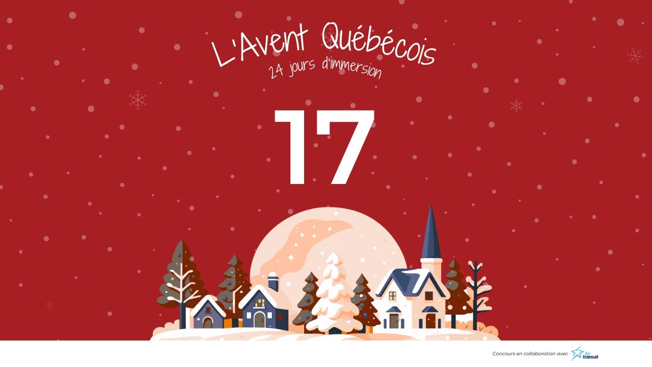 17 décembre - L'Avent Québécois