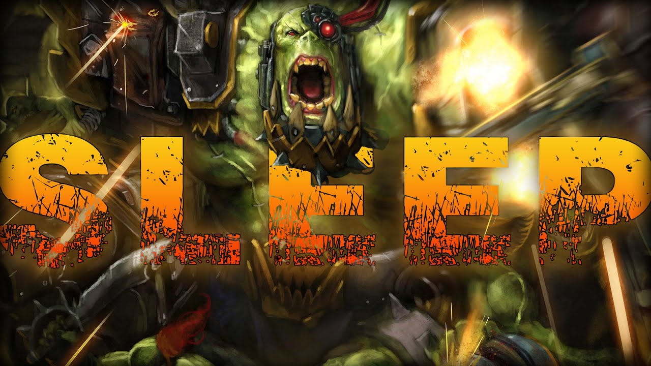 Lore To Sleep To ▶ Warhammer 40k: Ork Clanz