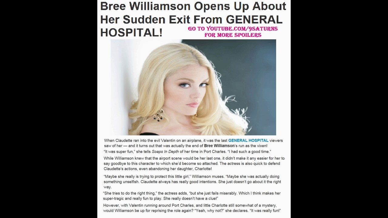 GH CLAUDETTE EXIT INTERVIEW Bree Williamson General Hospital Valentin Preview Promo 11-3-16 11-4-16
