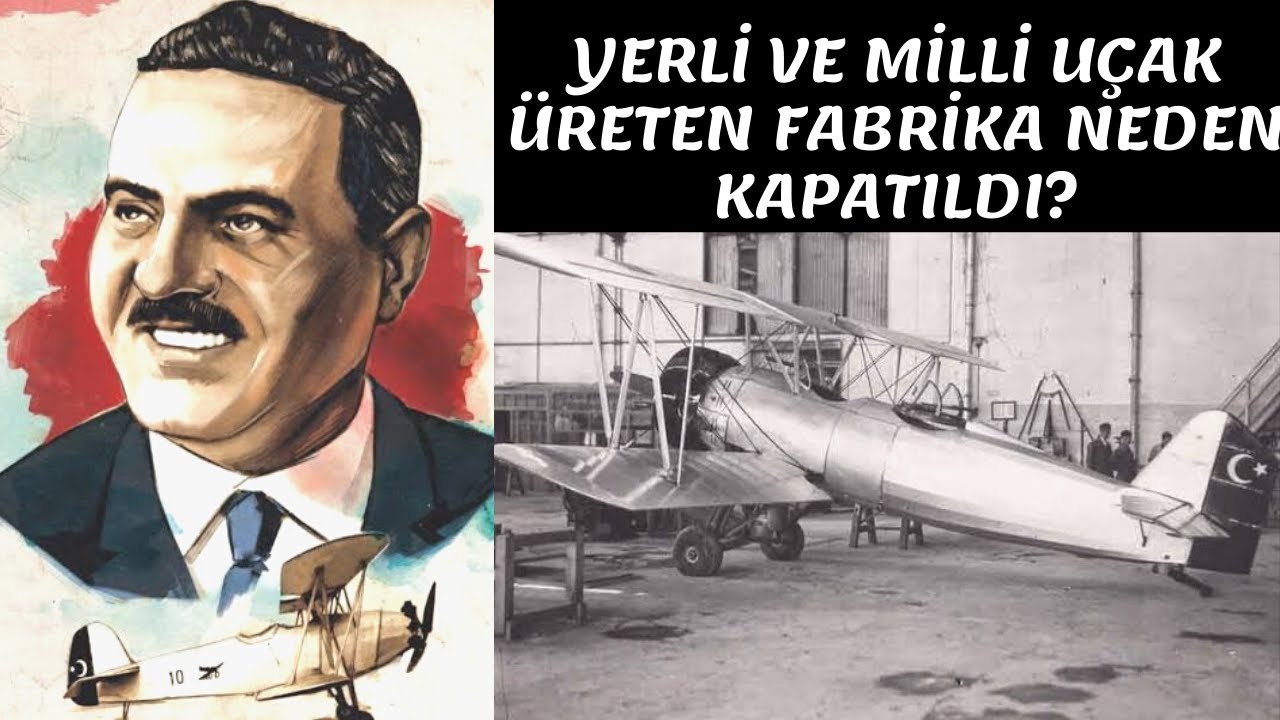 Nuri Demirağ : Cumhuriyet Dönemi'nin Elon Musk'ı / Yerli Uçak Üreten Fabrika Neden Kapatıldı ?