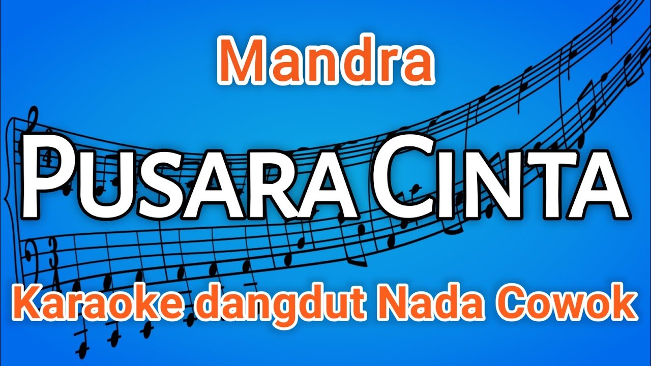 PUSARA CINTA KARAOKE (mandra) LIRIK